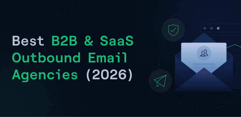 Best B2B & SaaS Outbound Email Agencies (2026)