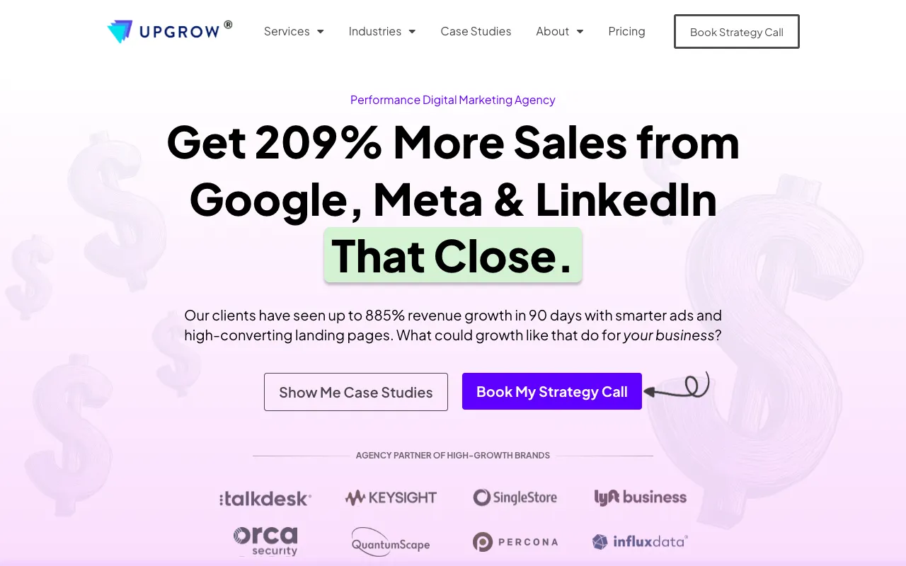 Upgrow agency homepage with the headline 'Get 209% More Sales from Google, Meta & LinkedIn That Close.' set against a background of faint dollar signs and client logos.
